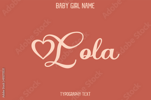 Lola Woman's Name Cursive Hand Drawn Lettering Vector Typography Text on Dark Pink Background photo