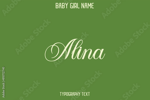 Alina Female Name - in Stylish Lettering Cursive Typography Text photo