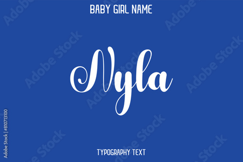 Nyla Baby Girl Name - Handwritten Cursive Lettering Modern Text Typography photo