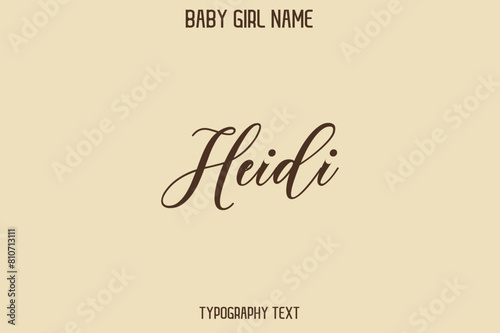 Heidi Woman's Name Cursive Hand Drawn Lettering Vector Typography Text