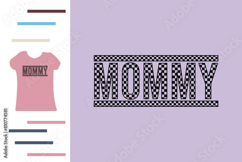 Checkered mommy t shirt design