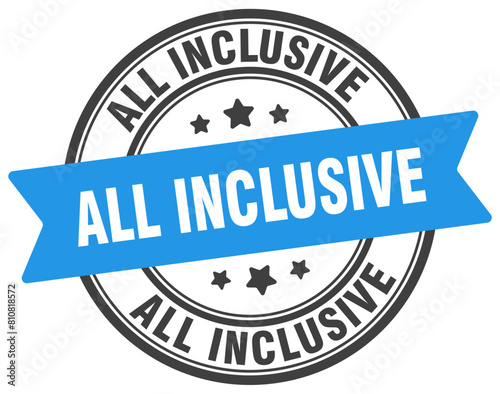 all inclusive stamp. all inclusive label on transparent background. round sign