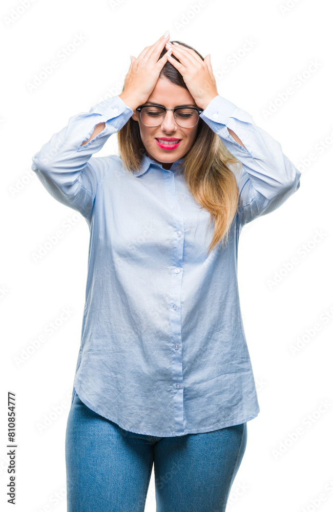 Young beautiful business woman wearing glasses over isolated background suffering from headache desperate and stressed because pain and migraine. Hands on head. Young beautiful business woman wearing glasses over isolated background suffering from headache desperate and stressed because pain and migraine. Hands on head.