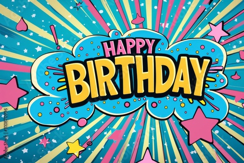 A colorful birthday sign with stars and a big happy birthday message. The sign is bright and cheerful, conveying a sense of joy and celebration