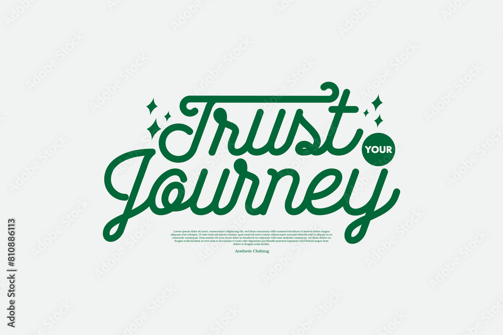 Fototapeta premium Modern streetwear trust journey typography vector graphic design ideas templates