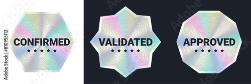 Holographic silver stickers, metallic foil labels. Confirmed, validated,  approved signs.	