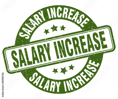 salary increase stamp. salary increase label. round grunge sign