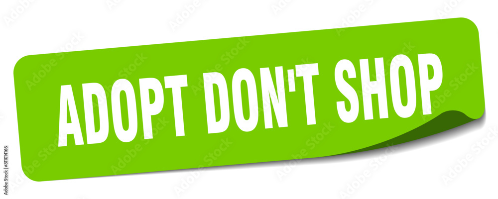 adopt don't shop sticker. adopt don't shop label adopt don't shop sticker. adopt don't shop label