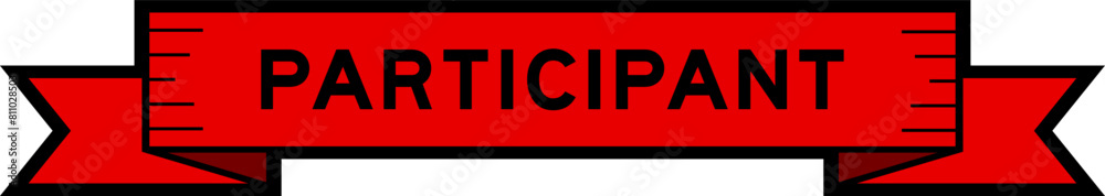 Ribbon label banner with word participant in red color on white background Ribbon label banner with word participant in red color on white background