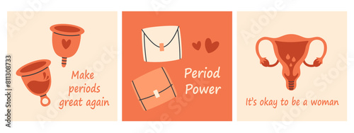 Cards with quotes about female period with menstrual blood,  sanitary pad, reusable menstrual cup, uterus. Vector illustration in flat style