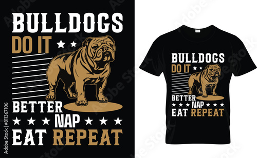 Bulldogs do it better Nap eat repeat T-shirt Design, Bulldog T-shirt Design

