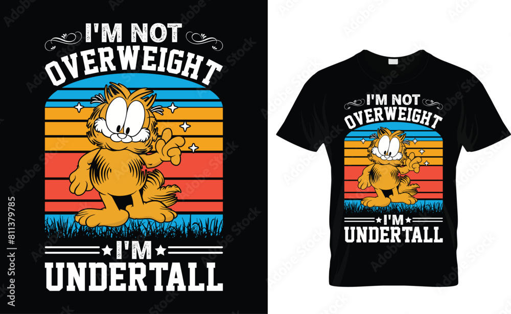 I'm not overweight I'm undertall bullog T-shirt Design Template I'm not overweight I'm undertall bullog T-shirt Design Template