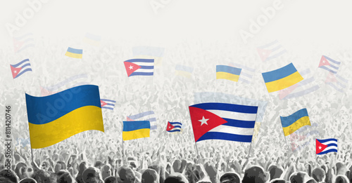People waving flag of Cuba and Ukraine, symbolizing Cuba solidarity for Ukraine.