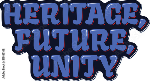 A dynamic lettering vector design celebrating the fusion of heritage, future, and unity