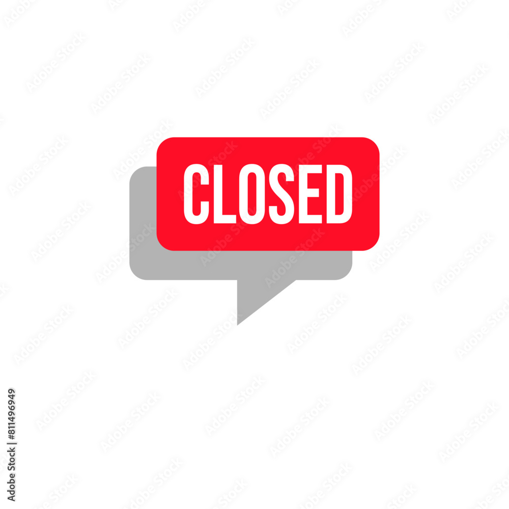 A business sign that says 'Sorry, We're Closed A business sign that says 'Sorry, We're Closed