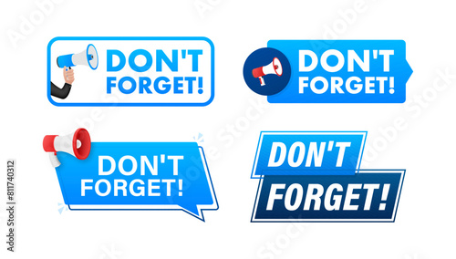 Do not forget text with Megaphone label set. Megaphone in hand promotion banner. Marketing and advertising