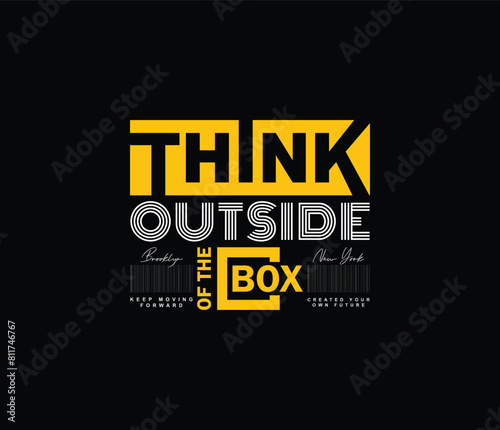 Think outside the box typography vector graphic motivational quote for print t shirt and others