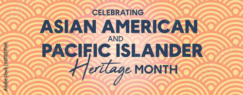 Asian American Pacific islander Heritage Month, observed in May, honors the rich culture, traditions, and history of Asian Americans and Pacific Islanders in the United States.	