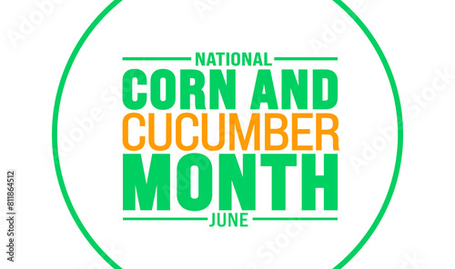 June is National Corn and Cucumber Month background template. Holiday concept. use to background, banner, placard, card, and poster design template with text inscription and standard color. vector