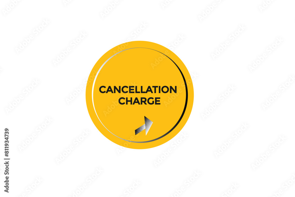 new website cancellation charge button learn stay stay tuned, level, sign, speech, bubble banner modern, symbol, click ,here,
new website cancellation charge button learn stay stay tuned, level, sign, speech, bubble banner modern, symbol, click ,here,