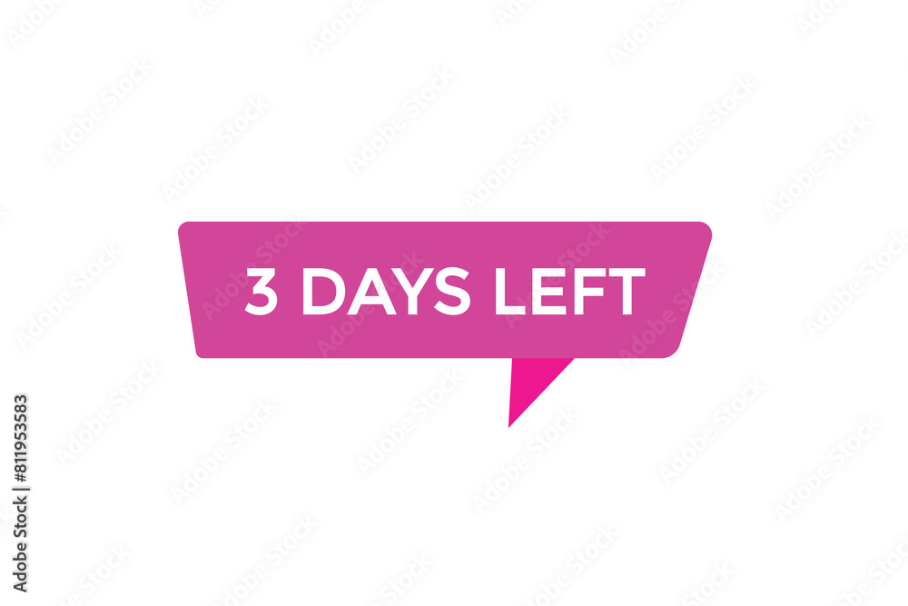3 days left countdown to go one time, background template 3 days left, countdown sticker left banner business sale, label button, 3 days left countdown to go one time, background template 3 days left, countdown sticker left banner business sale, label button,