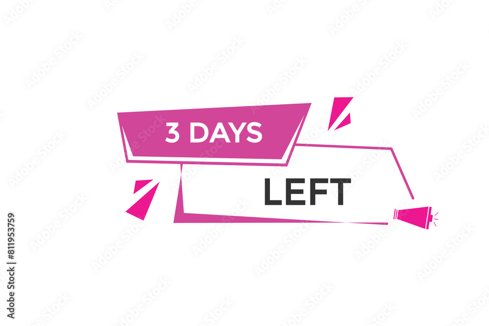3 days left countdown to go one time, background template 3 days left, countdown sticker left banner business sale, label button, 3 days left countdown to go one time, background template 3 days left, countdown sticker left banner business sale, label button,