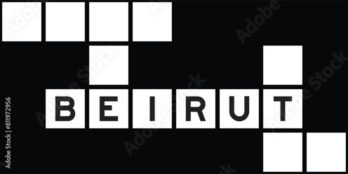 Alphabet letter in word beirut on crossword puzzle background