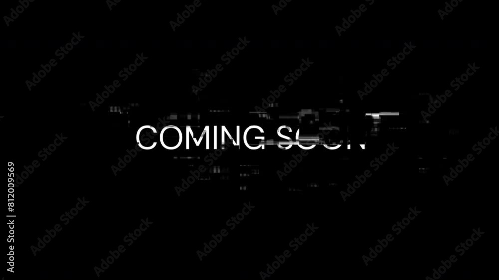 Coming soon text with screen effects of technological failures. Spectacular screen glitch with various kinds of interference. Looped