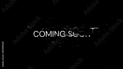 Coming soon text with screen effects of technological failures. Spectacular screen glitch with various kinds of interference. Looped