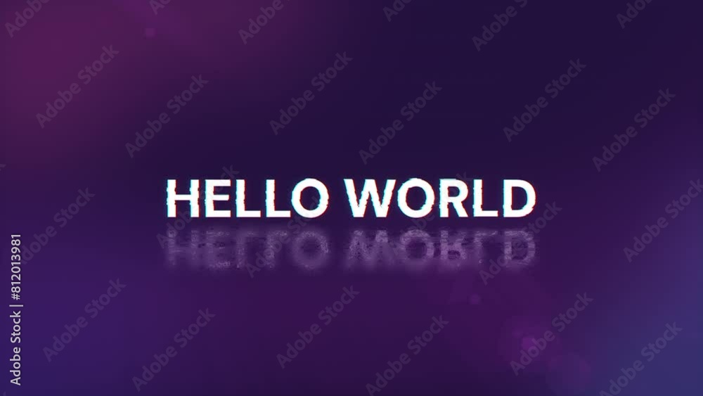 Hello world text with screen effects of technological failures. Spectacular screen glitch with various kinds of interference. Looped Hello world text with screen effects of technological failures. Spectacular screen glitch with various kinds of interference. Looped