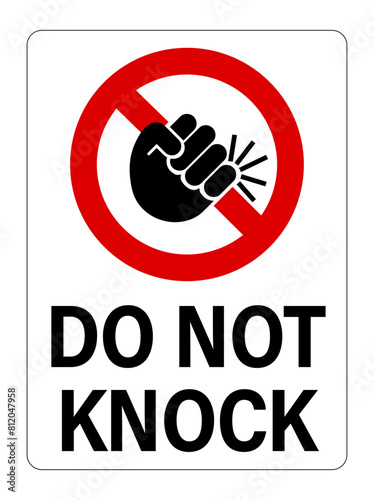 Do not knock, ban sign sign with symbol of hand knocking on door and text below.