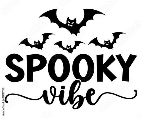 Spooky vibes Svg,Halloween,Ghost,Spooky Season,witch, Halloween Funny,Little Witch,t shirt  
