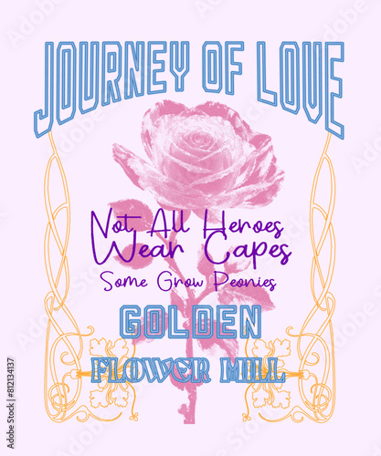 Vintage retro Rose vector graphic print artwork for women's, girls t-shirt print design, text slogan journey of love and golden flower mill, grunge texture effects flower, Flower Rose Vintage 