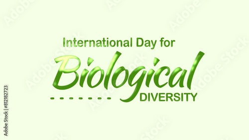 International Day for Biological Diversity Text Animation. Great for International Day for Biological Diversity Celebrations with transparent background, for banner, social media feed wallpaper storie photo