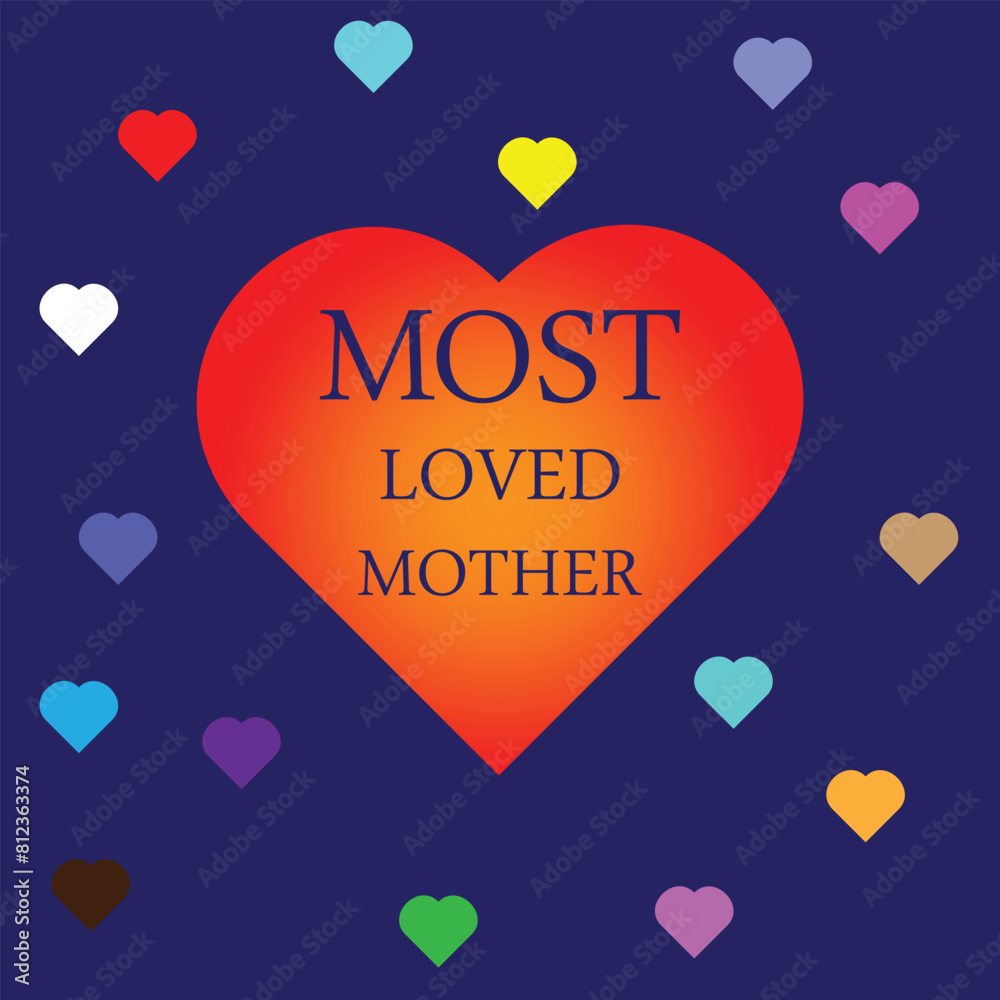 Most loved mother, Mother's day poster, typography Most loved mother ...