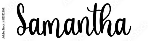 Samantha - black color - name written - ideal for websites, presentations, greetings, banners, cards, t-shirt, sweatshirt, prints, cricut, silhouette, sublimation, tag