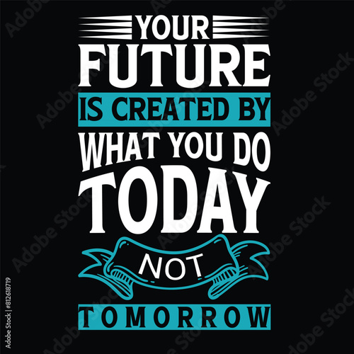 Motivational typography t shirt design