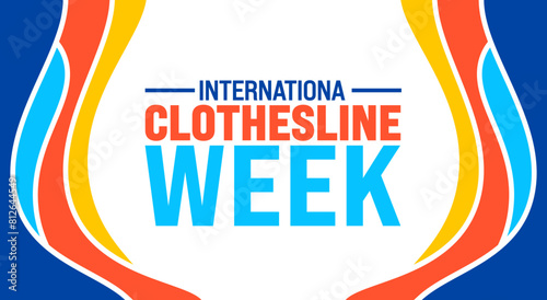 June is International clothesline week background template. Holiday concept. use to background, banner, placard, card, and poster design template with text inscription and standard color.