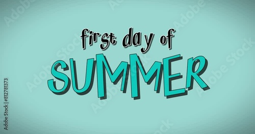 first day of summer video concept holiday