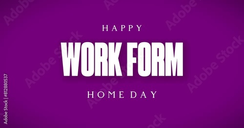 Work From Home Day Holiday Video Concept