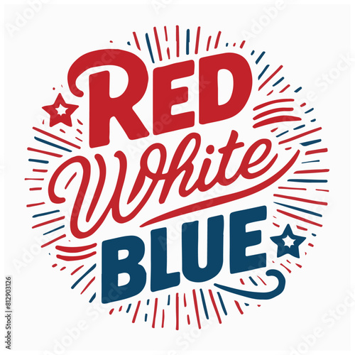 4th Of July Quotes & Sayings vector design red white blue 