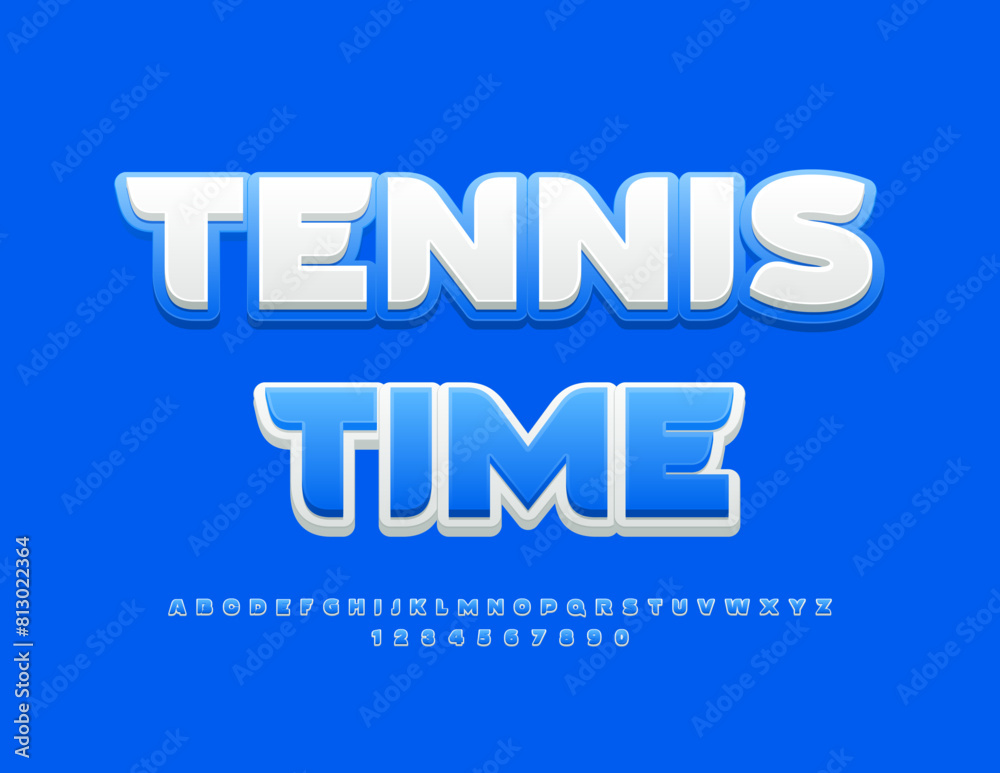 Vector bright sign Tennis Time. Stylish Blue and White Font. Bright Alphabet Letters and Numbers set.