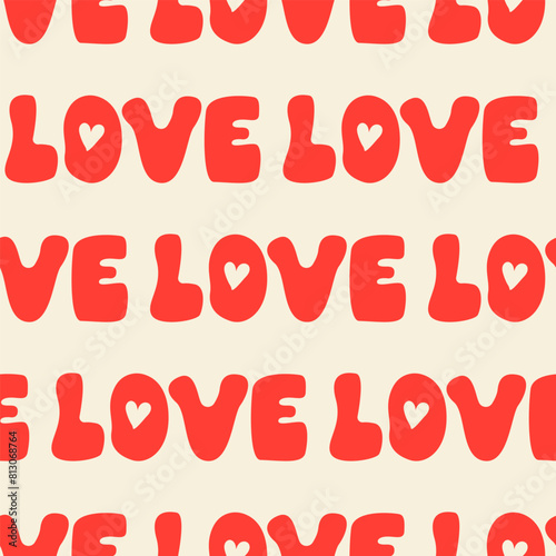 Seamless pattern with word love in retro groovy style.  Vector background with lettering