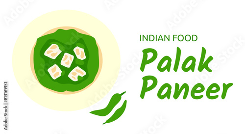 Indian food Palak paneer. Spinach paste, fried paneer cubes. Serving traditional dish Palak chhena on plate, green pepper. Meal for Ramandan. Top view on white background isolated. Vector illustration