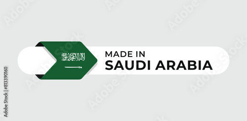 Made in Saudi Arabia vector label with arrow flag icon and round frame. for logo, label, insigna, seal, tag, sign, seal, symbol, badge, stamp, sticker, emblem, banner, design
