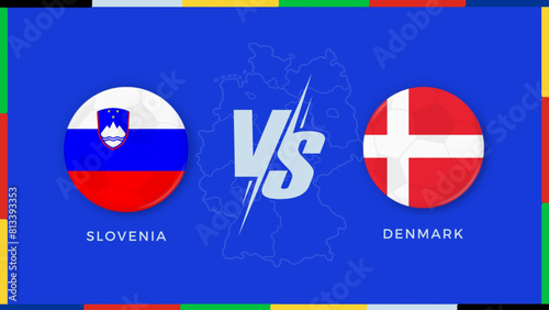  Euro Cup 2024 Slovenia vs Denmark flag in circle for sports banner. Vector illustration.