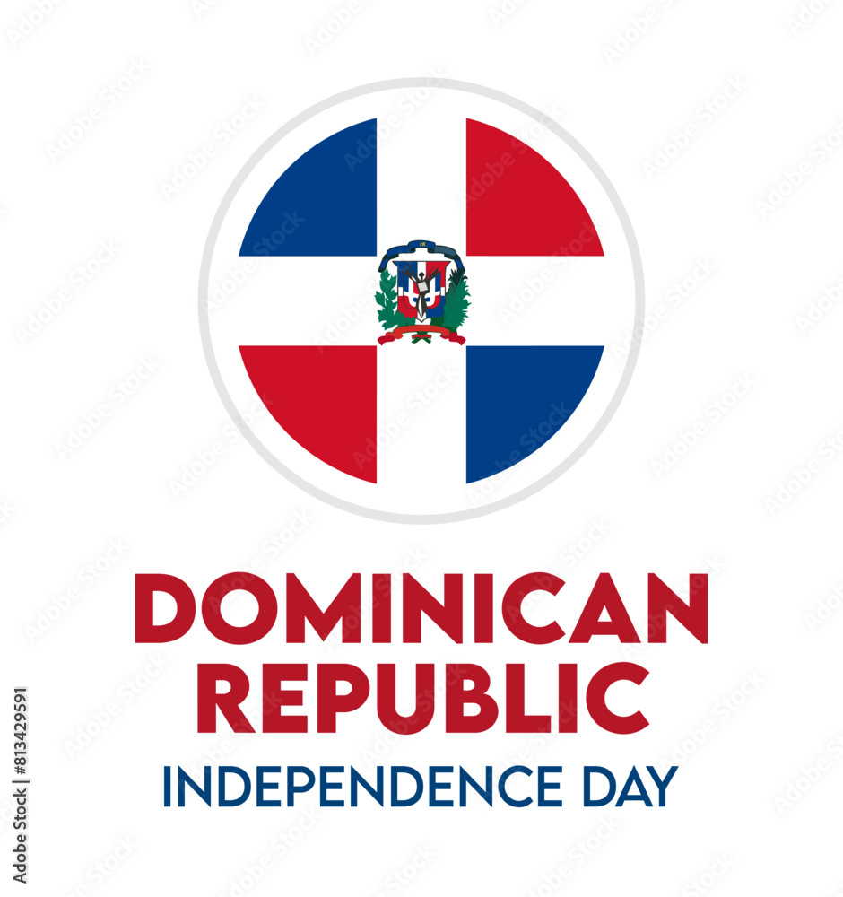 Fototapeta premium Happy Dominican Republic Independence Day to all Dominican Republic people