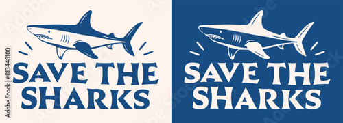Save the sharks logo sticker lettering retro aesthetic. Oceans conservation protection stop say no to finning against shark fin trade activist printable vector print graphic clothing shirt design. photo