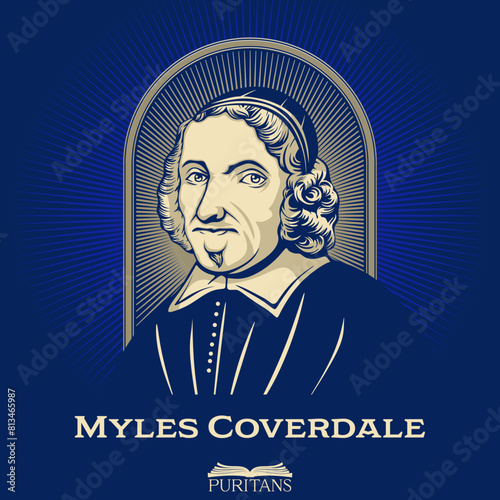 Great Puritans. Myles Coverdale (1488-1569) was an English ecclesiastical reformer chiefly known as a Bible translator, preacher and, briefly, Bishop of Exeter