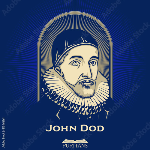 Great Puritans.  John Dod (1549-1645) was a non-conforming English clergyman, taking his nickname for his emphasis on the Ten Commandments.